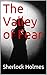 The Valley of Fear by Sherlock Holmes
