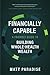 Financially Capable: A Friendly Guide to Building Whole-Health Wealth