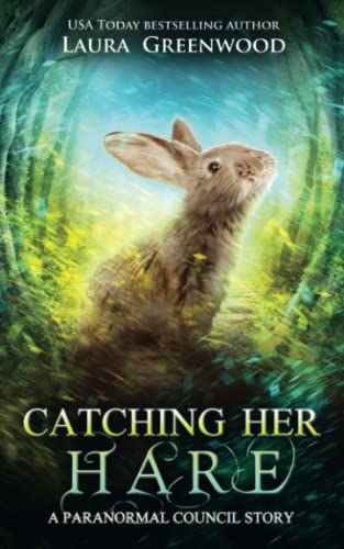 Catching Her Hare (Paranormal Council #9.5)