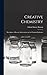 Creative Chemistry: Descrip...