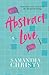 Abstract Love by Samantha Christy