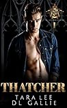 Thatcher (The Lords of Crestwood Prep, #1) Thatcher (The Lords of Crestwood Prep, #1)