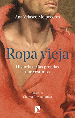 Ropa vieja: Historia de las prendas que vestimos (Paperback)