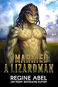 I Married a Lizardman (Prime Mating Agency, #1)