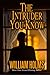 The Intruder You Know: Justice isn't always a one-way street (The Intruder Series)
