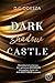 Dark shadow Castle (Dark Ca...