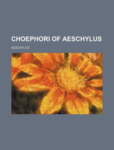Choephori of Aeschylus