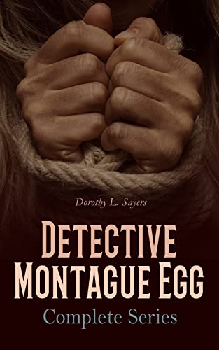Detective Montague Egg - Complete Series: 11 Detective Mysteries: Sleuths on the Scent, Murder in the Morning, A Shot at Goal, One Too Many… (Kindle Edition)