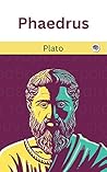 Book cover for Phaedrus: The Madness of Eros, and Ideal Love (Grapevine edition)