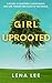 Girl Uprooted: A Memoir
