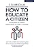 How To Educate A Citizen: The Power of Shared Knowledge to Unify a Nation