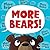 More Bears!