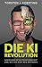Die KI Revolution: Auswirku...