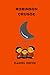 Robinson Crusoe by daniel d...