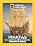 Piratas – Um História de Naufrágios, Tesouros e Lendas