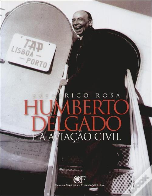 Humberto Delgado e a Aviação Civil