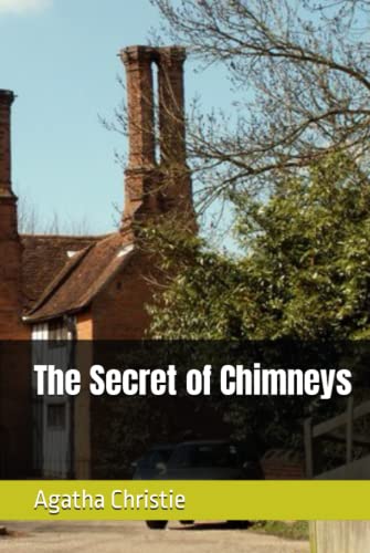 The Secret of Chimneys by Agatha Christie