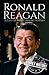 Ronald Reagan: A Life from Beginning to End (Biographies of US Presidents)