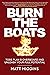 Burn The Boats
