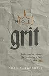 Holy Grit: Reflec...