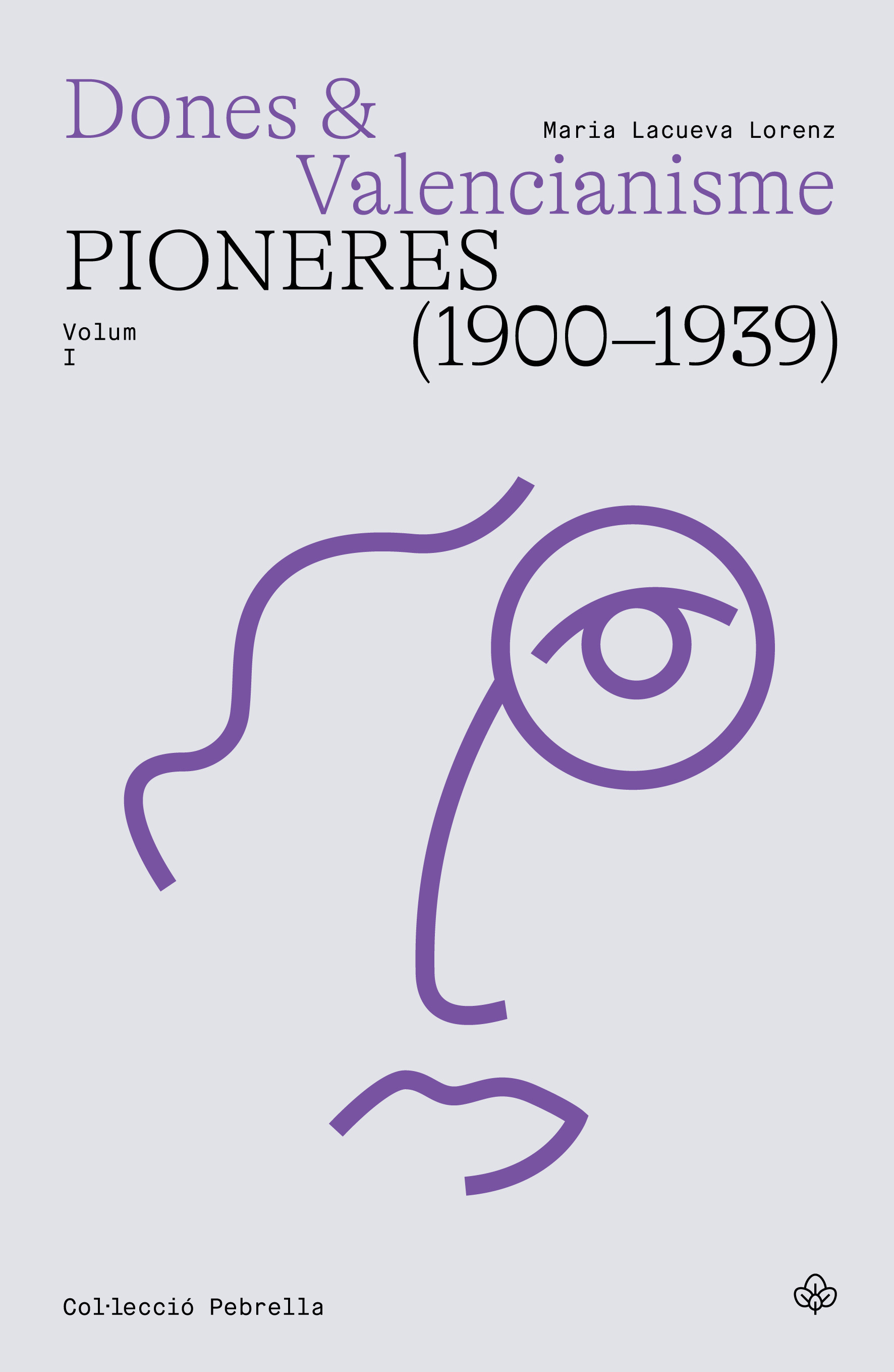 Dones i Valencianisme. Pioneres (1900-1939)