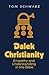 Dalek Christianity: Empathy and Understanding in the Bible
