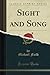 Sight and Song (Classic Reprint)