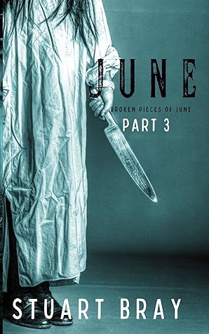 June: Broken pieces of June 3