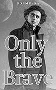 Only the Brave 