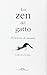 Lo zen del gatto. 30 lezioni di serenità by Ludovica Scarpa