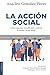 PRUEBA: La acción social: ¿Cómo organizar el pueblo para construir la unidad y la paz social?