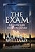 THE EXAM by Dr. A. L. Williams