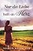 Nur die Liebe heilt ein Herz by Marion Kummerow Nur die Liebe heilt ein Herz by Marion Kummerow
