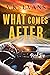 What Comes After (Road Trip Romance, #15)