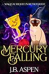Mercury Falling (Magical Midlife in Retrograde, #3) Mercury Falling (Magical Midlife in Retrograde, #3)