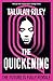 The Quickening by Talulah Riley