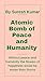 Atomic Bomb of Peace and Hu...