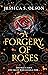 A Forgery of Roses