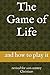 The Game of Life: and how to play it: revised for 21st century Christians
