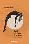 Pod słońcem Turynu by Ivana Dobrakovová