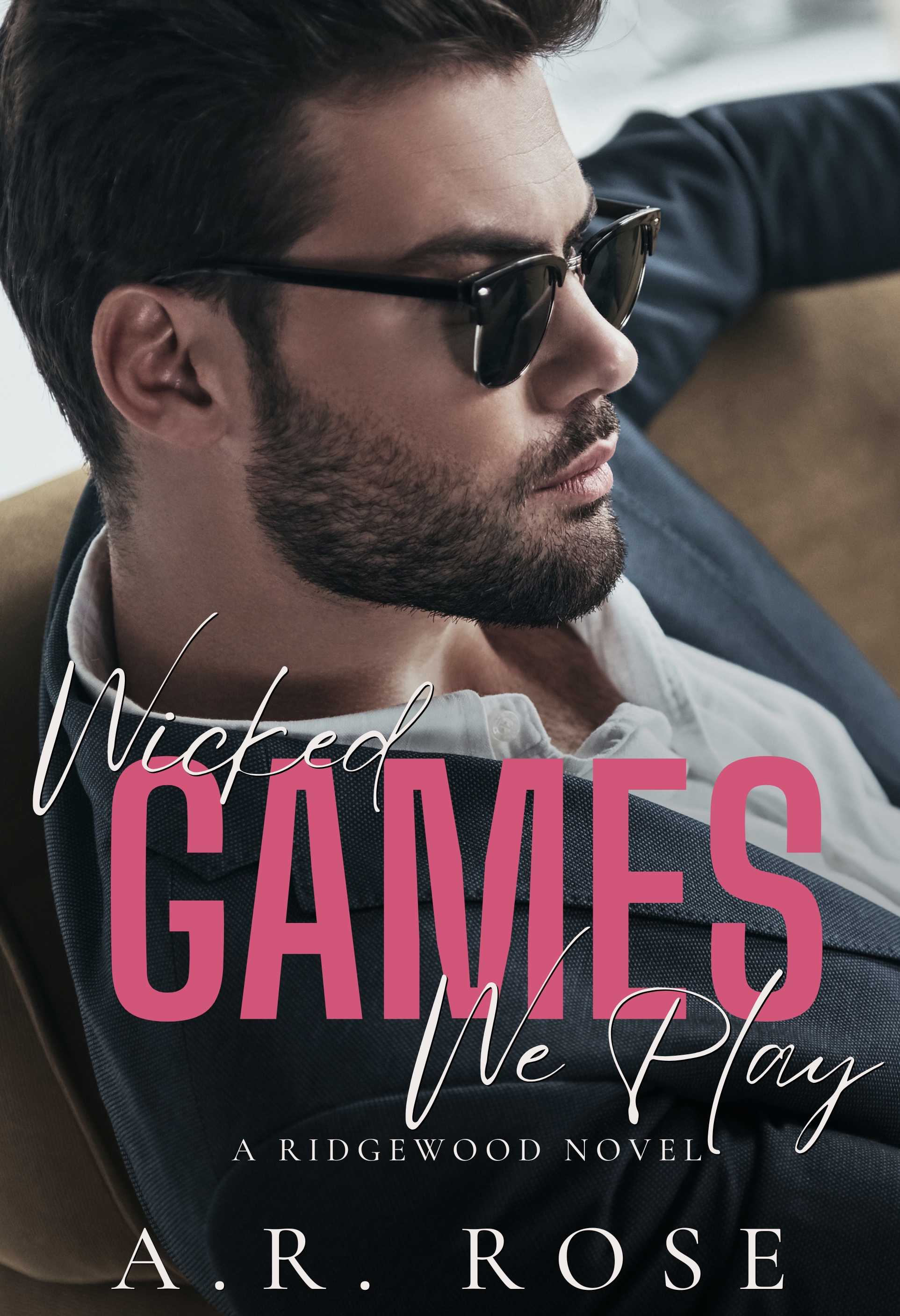 Wicked Games We Play (Ridgewood, #2)