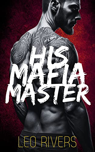 His Mafia Master (Toscano Doms, #2)