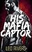 His Mafia Captor (Toscano D...