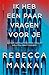 Ik heb een paar vragen voor je