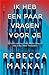 Ik heb een paar vragen voor je