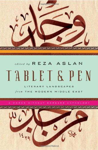 Tablet & Pen: Literary Landscapes from the Modern Middle East
