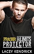 Off Limits Protector: Fraser