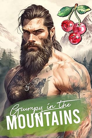 Grumpy in the Mountains (Greene Mountain Boys, #5)