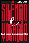 Silêncio e Vocaçã...