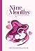 Nine Months by Aruna Muralidhar